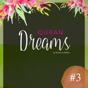 Quran Dreams by Recite & Reflect